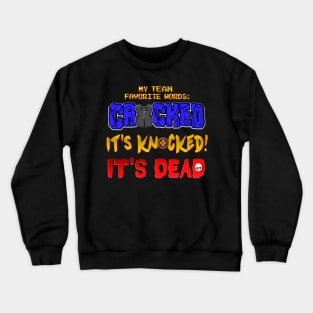 My Team Favorite Words Crewneck Sweatshirt